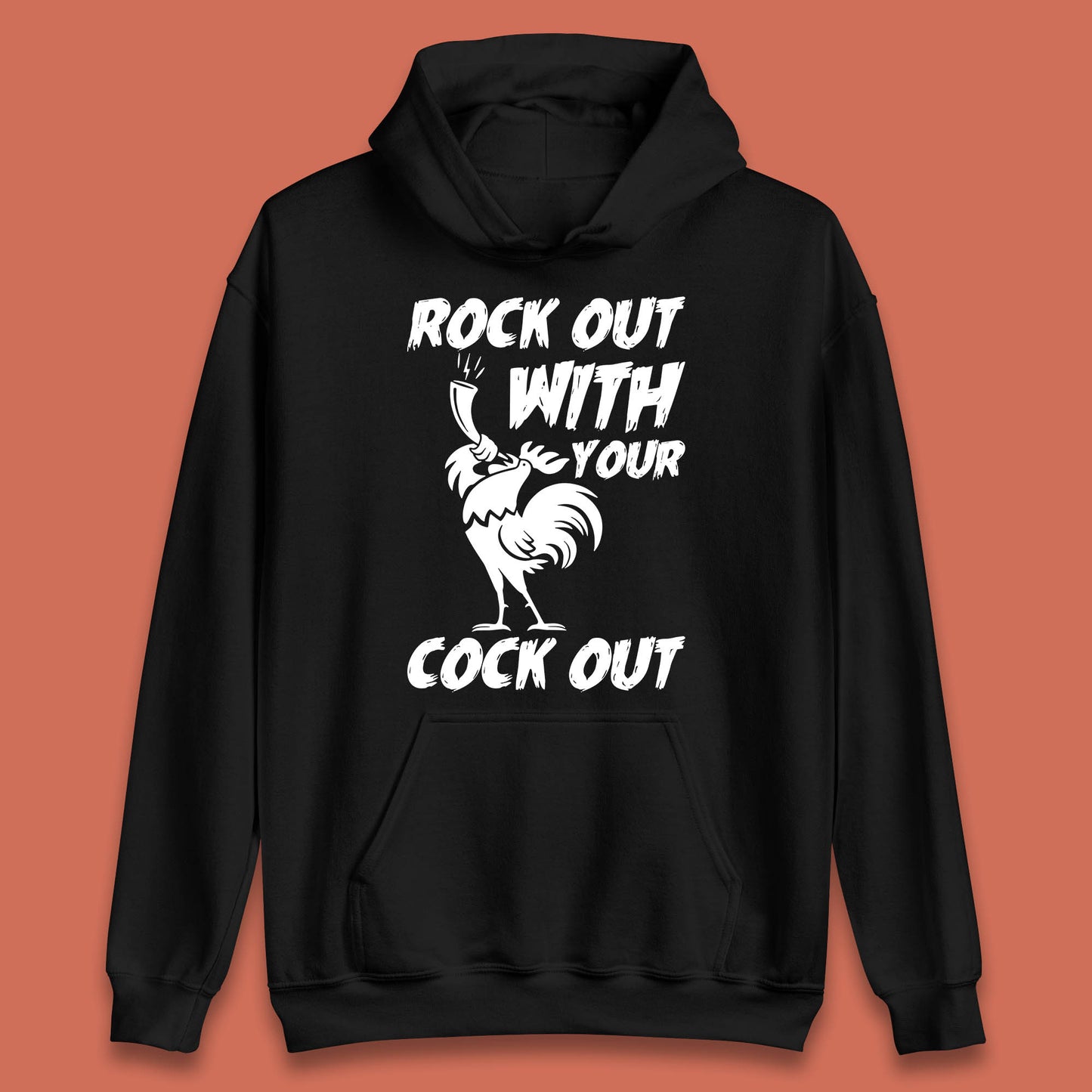 Rock Out With Your Cock Out Funny Offensive Cursed Offensive Meme Gag Joke Unisex Hoodie