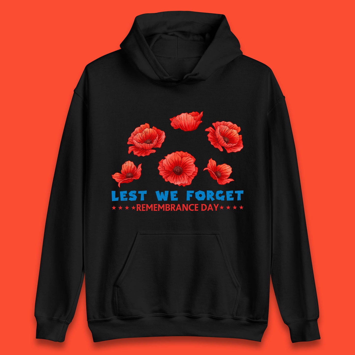 Lest We Forget Remembrance Day Poppy Flowers British Armed Forces Day Unisex Hoodie