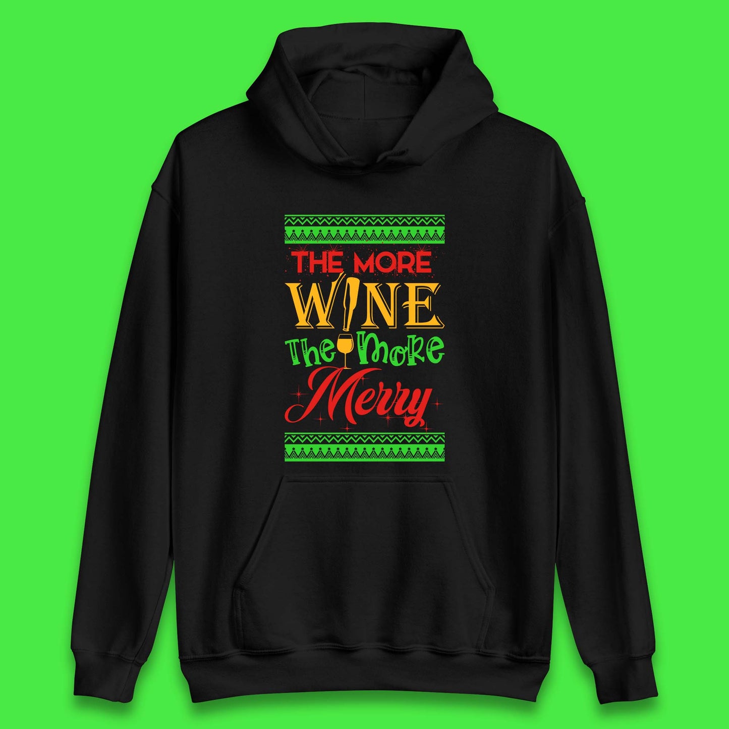 More Wine More Merry Christmas Unisex Hoodie