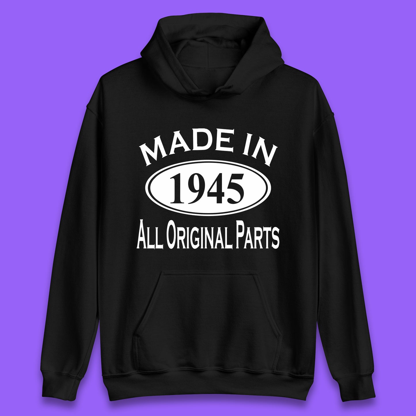 Made In 1945 All Original Parts Vintage Retro 78th Birthday Funny 78 Years Old Birthday Gift Unisex Hoodie