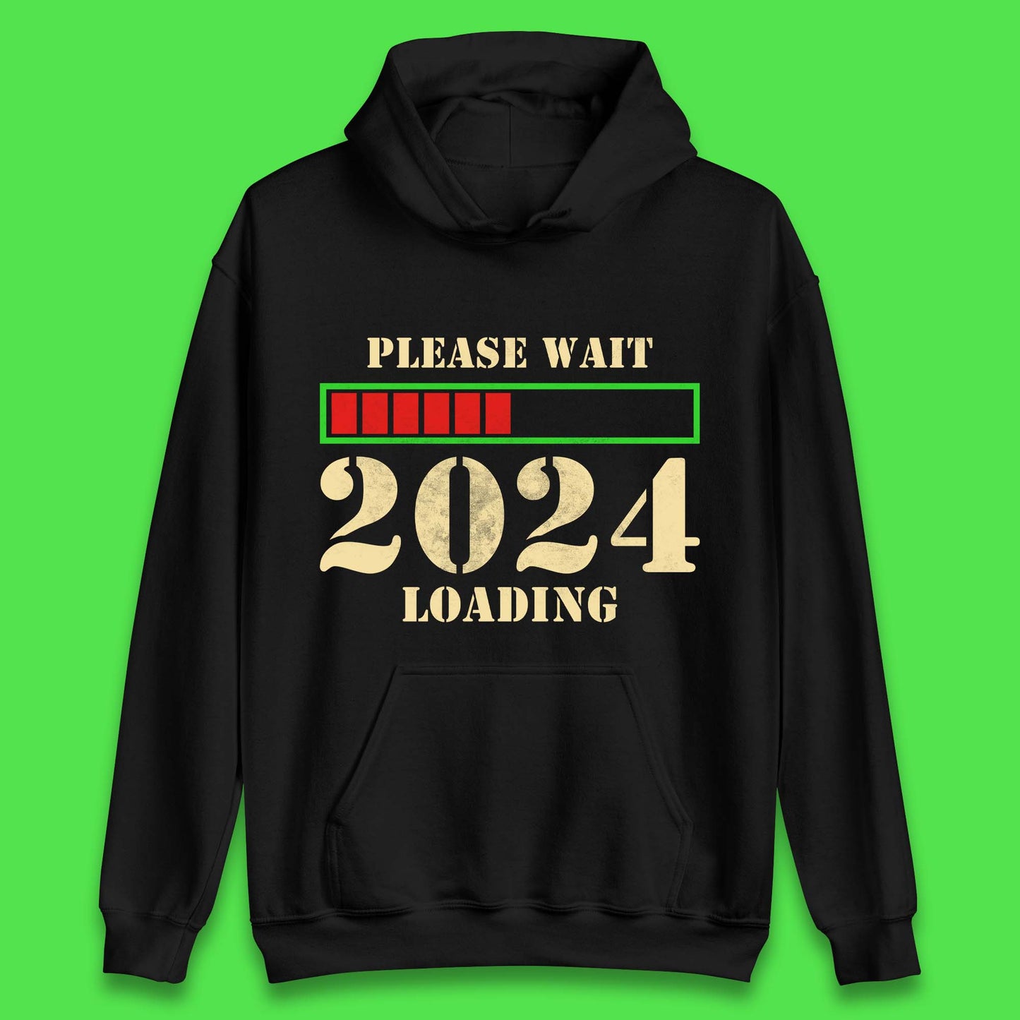 Please Wait 2024 Loading Unisex Hoodie