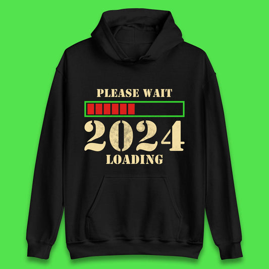 Please Wait 2024 Loading Unisex Hoodie