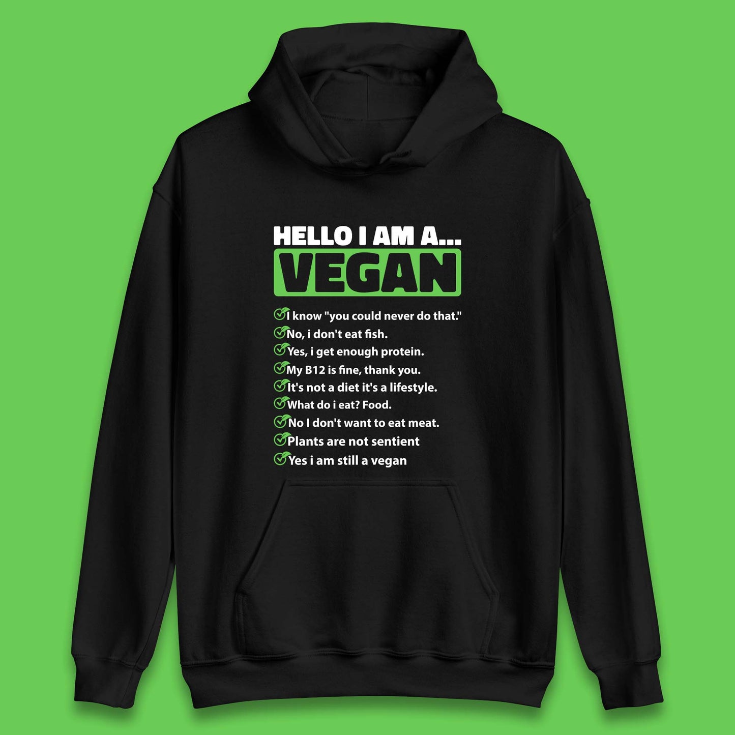 Hello I'm A Vegan Unisex Hoodie