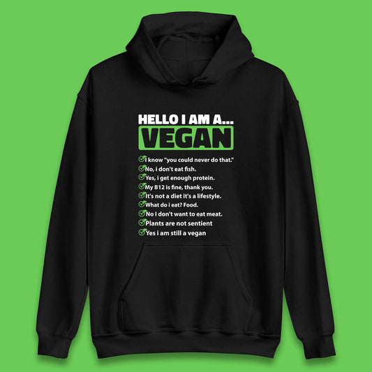 Hello I'm A Vegan Unisex Hoodie