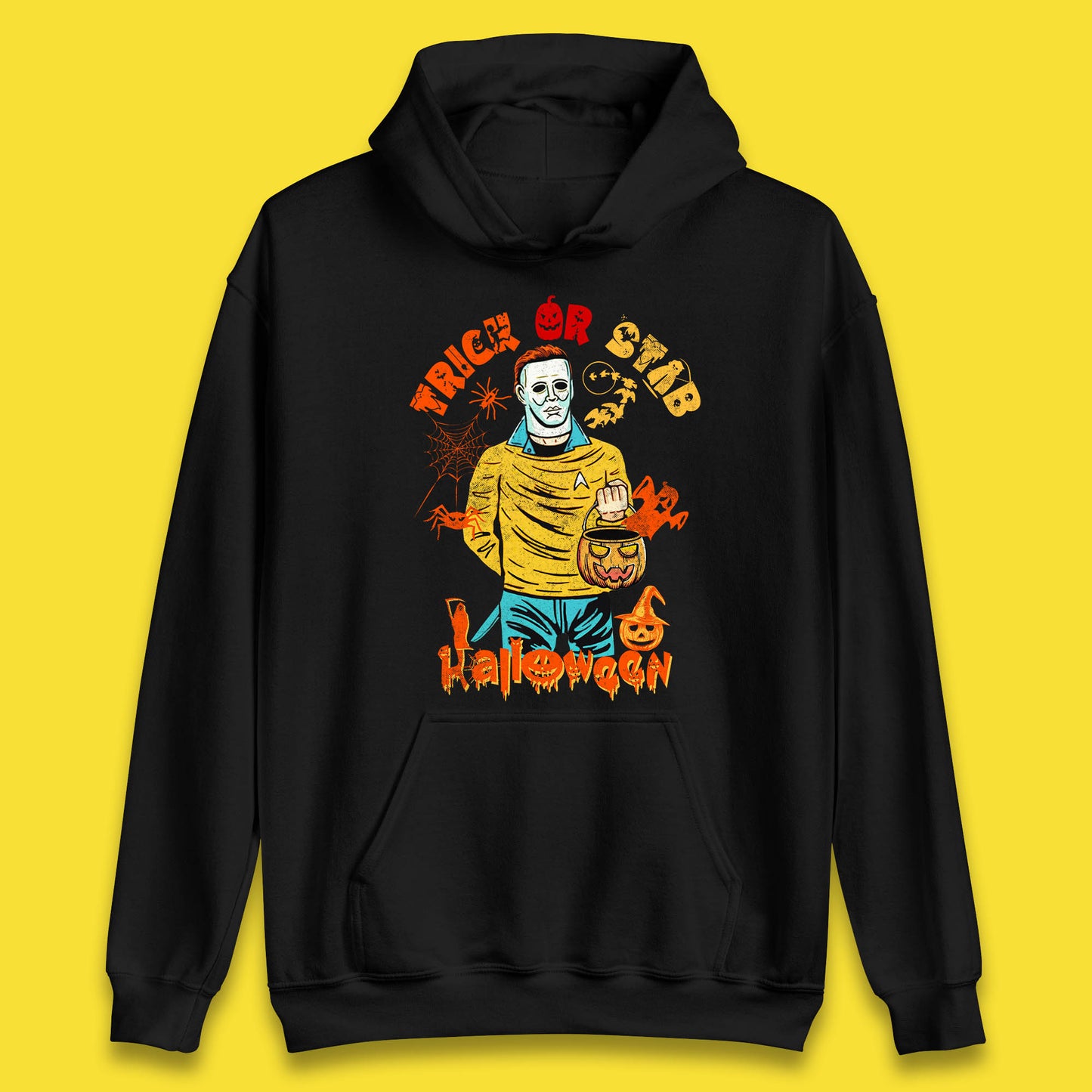 Trick Or Stab Halloween Michael Myers Stab Trek Trick Or Treat Unisex Hoodie
