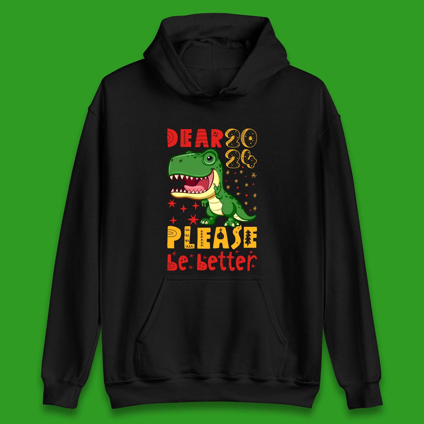 Dear 2024 Please Be Better Unisex Hoodie