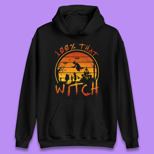100% That Witch Halloween Haunted Castle Flying Witch Scary Spooky Season Unisex Hoodie