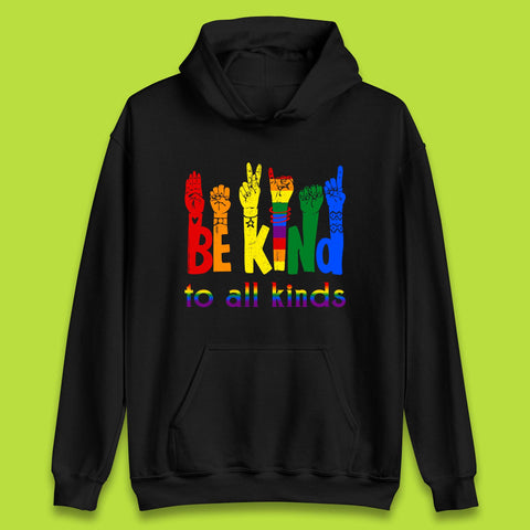 Be Kind To All Kinds Unisex Hoodie