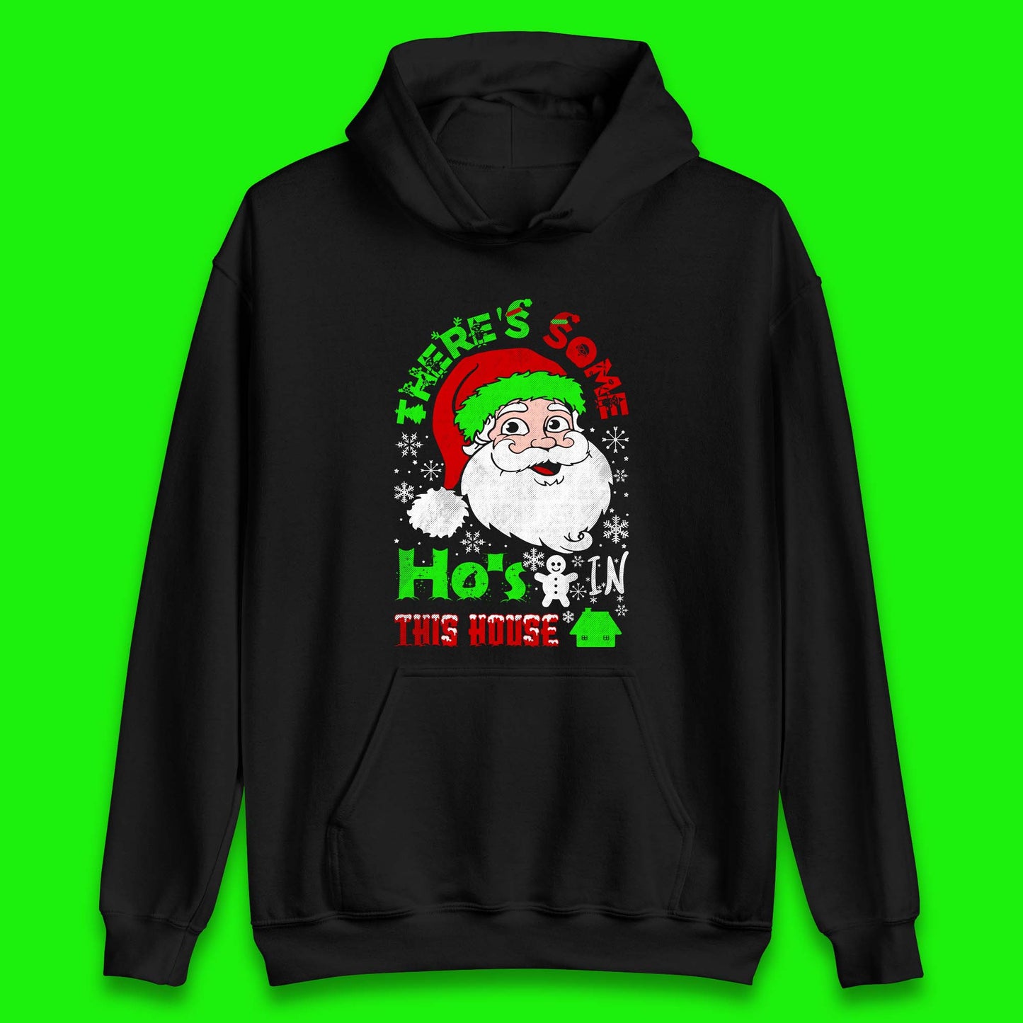 Ho's In The House Christmas Unisex Hoodie