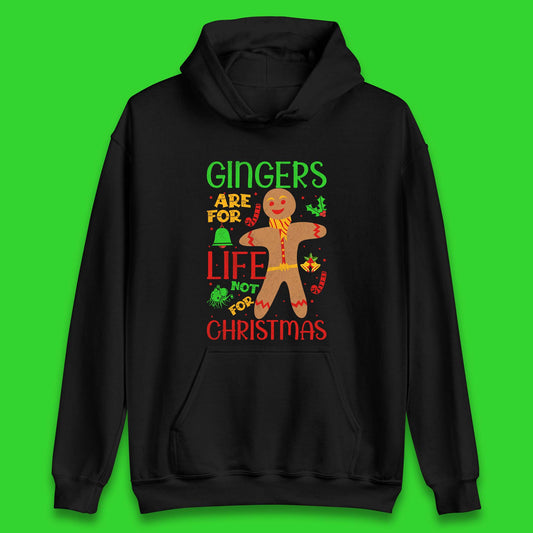 christmas gingerbread gingers are for life not for christmas hoodie