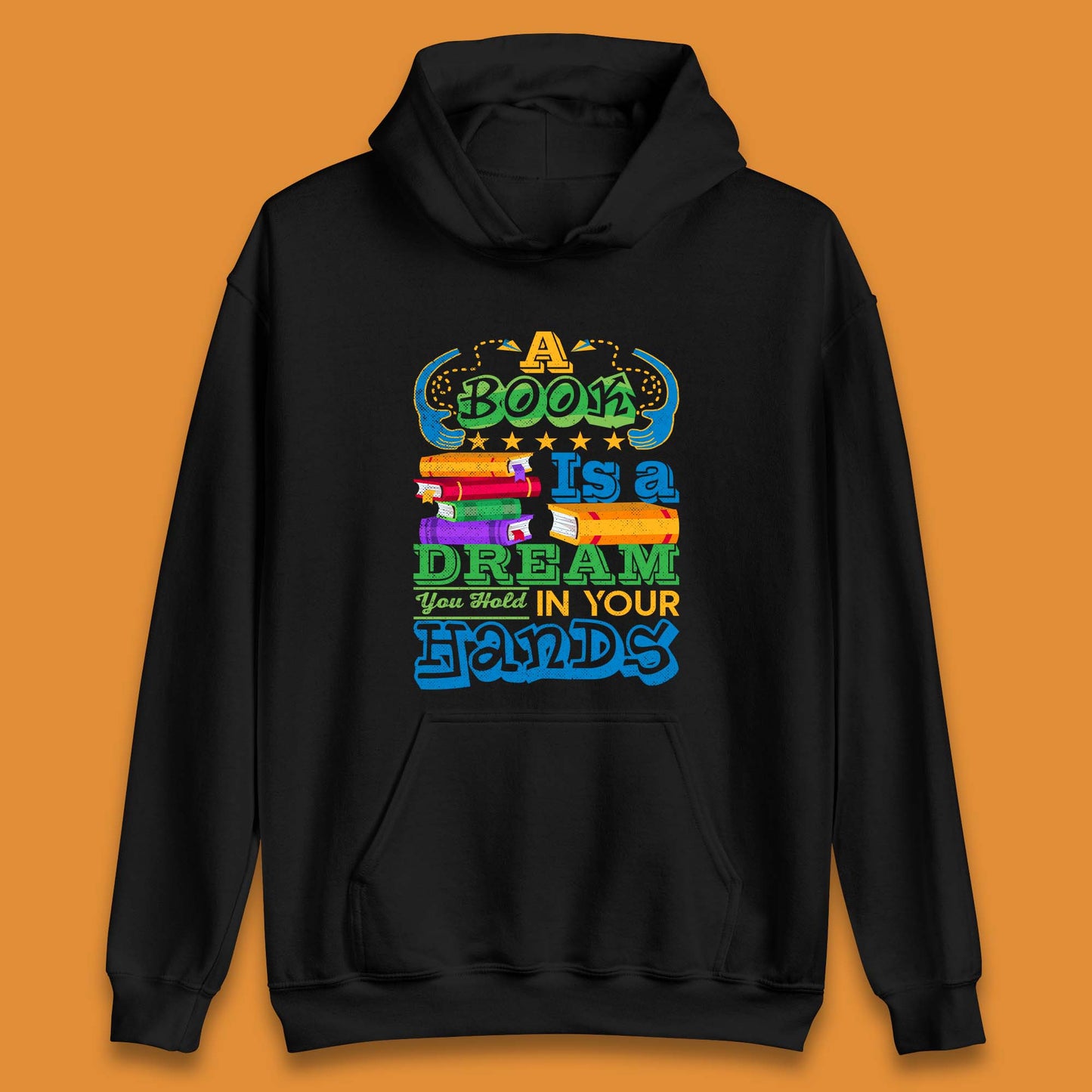 A Book Is A Dream Unisex Hoodie
