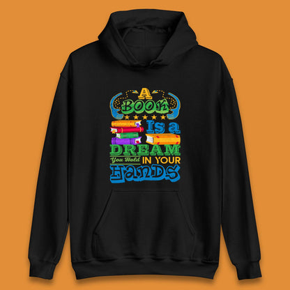A Book Is A Dream Unisex Hoodie