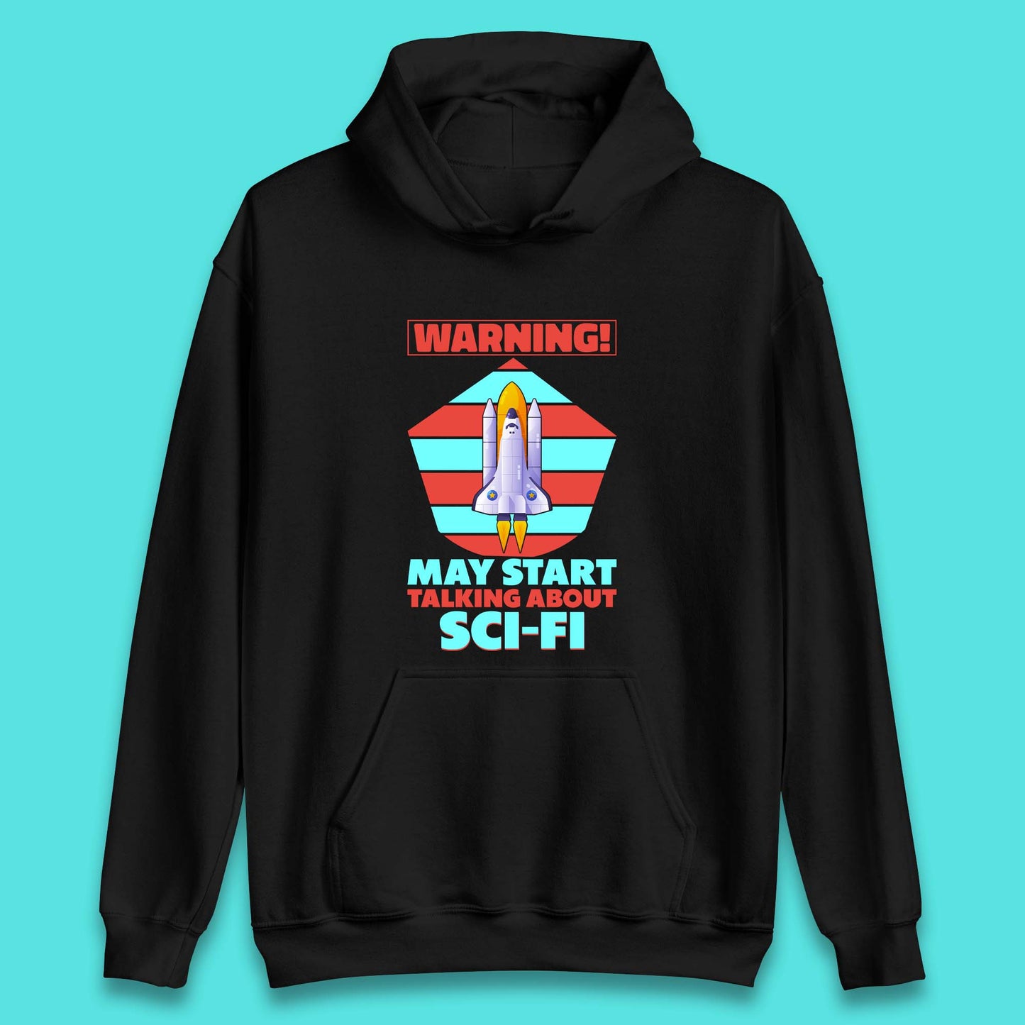 Talking About Sci-Fi Unisex Hoodie