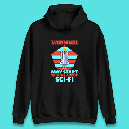 Talking About Sci-Fi Unisex Hoodie