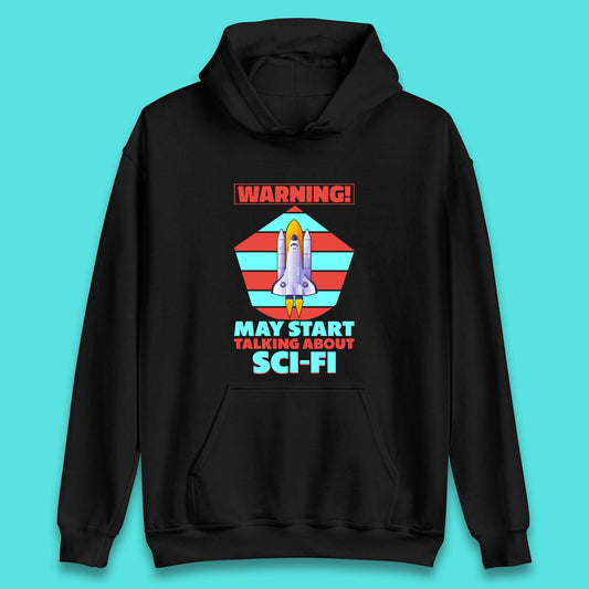 Talking About Sci-Fi Unisex Hoodie