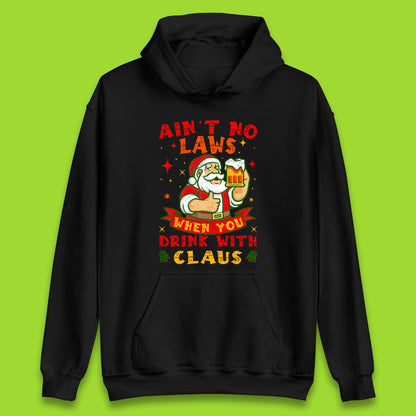 aint no laws claus hoodie