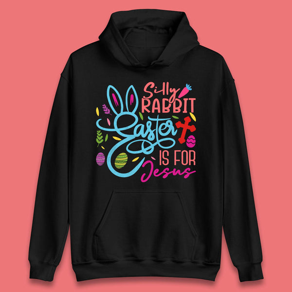 Silly Rabbit Easter Unisex Hoodie