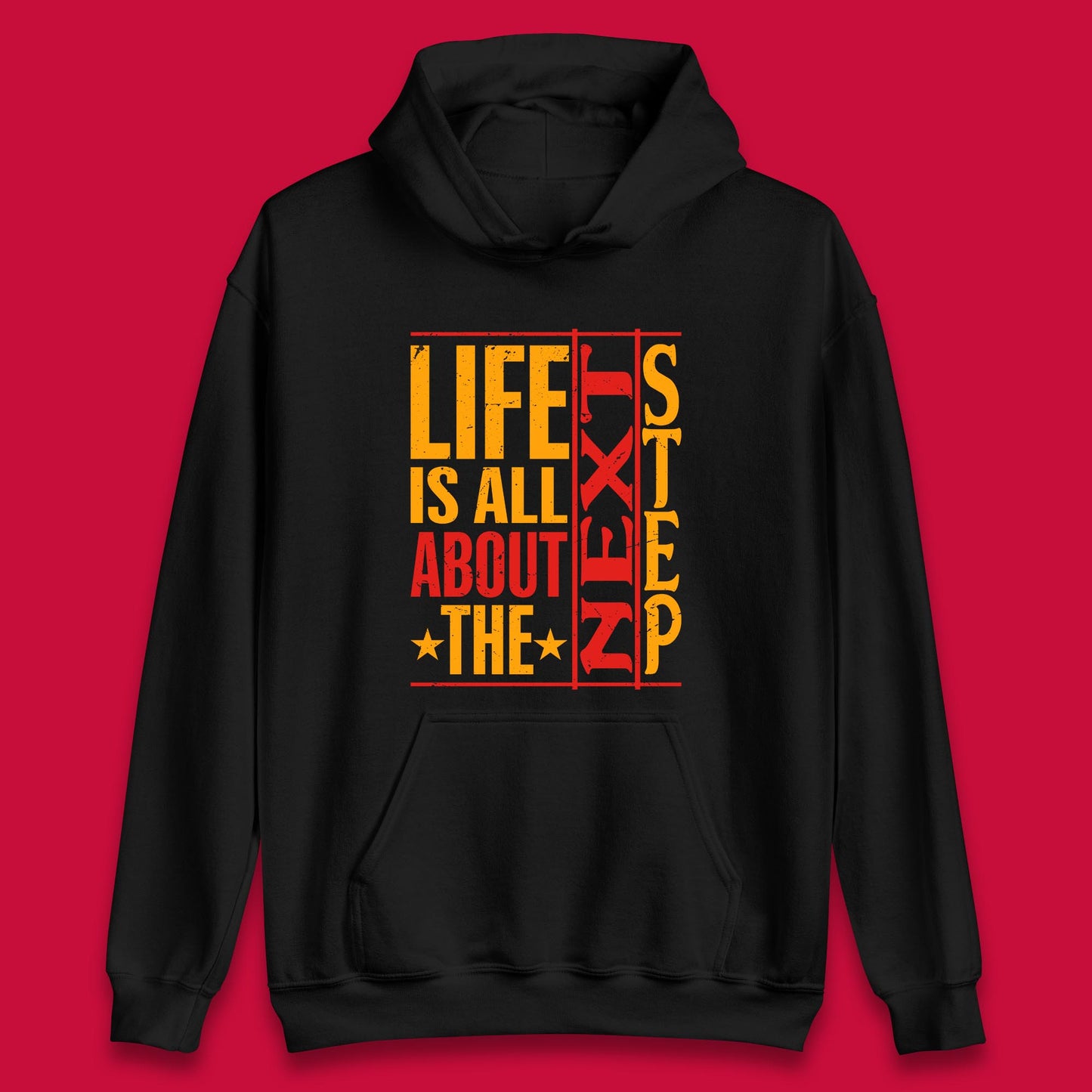 Life Is All About The Next Step Motivational Quote Gift Unisex Hoodie