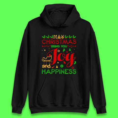 May Christmas Bring You Joy And Happiness Merry Christmas Celebration Holiday Festive Xmas Unisex Hoodie