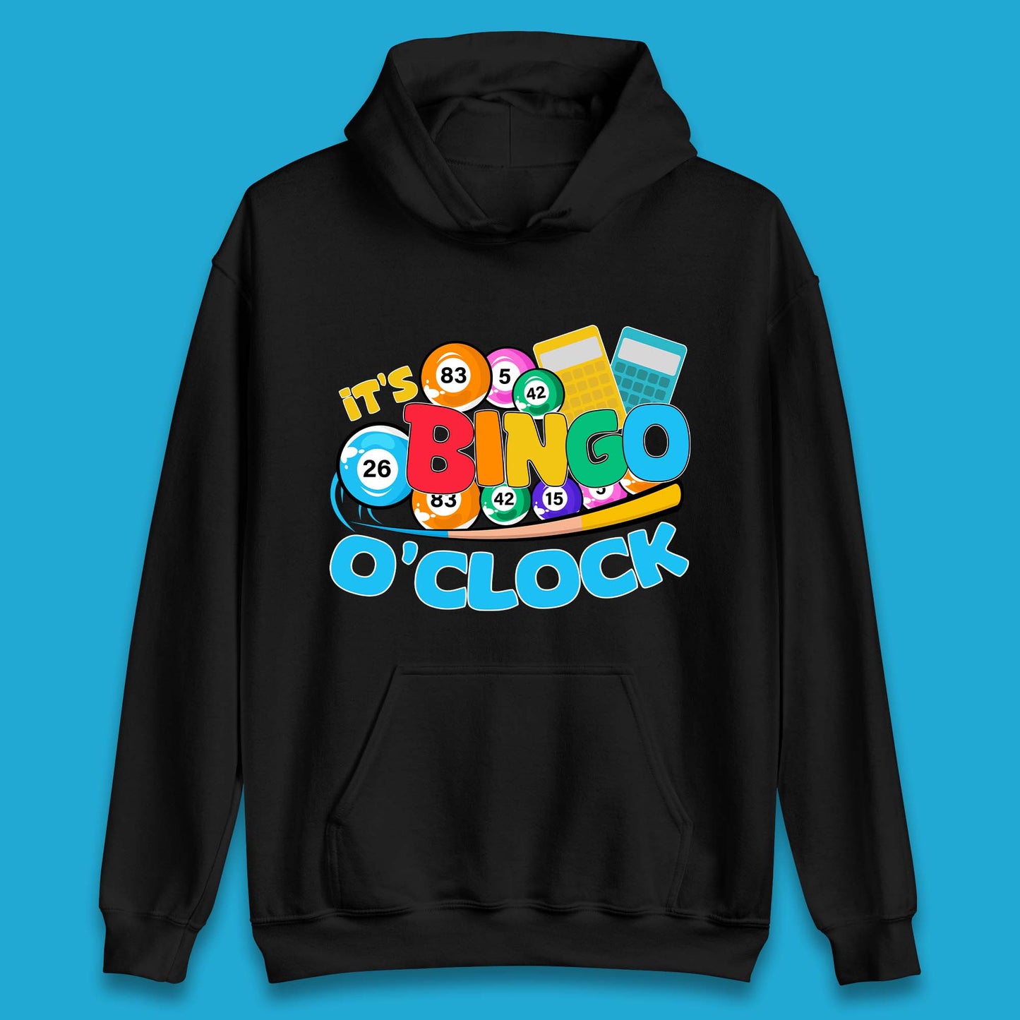 It's Bingo O'Clock Unisex Hoodie