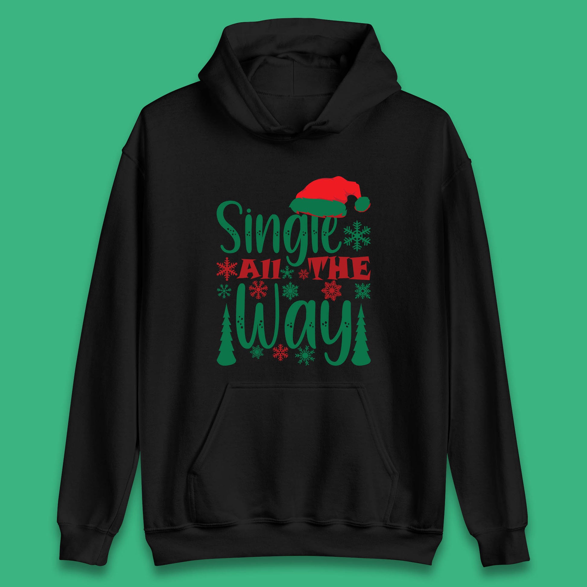 single all the way christmas hoodie