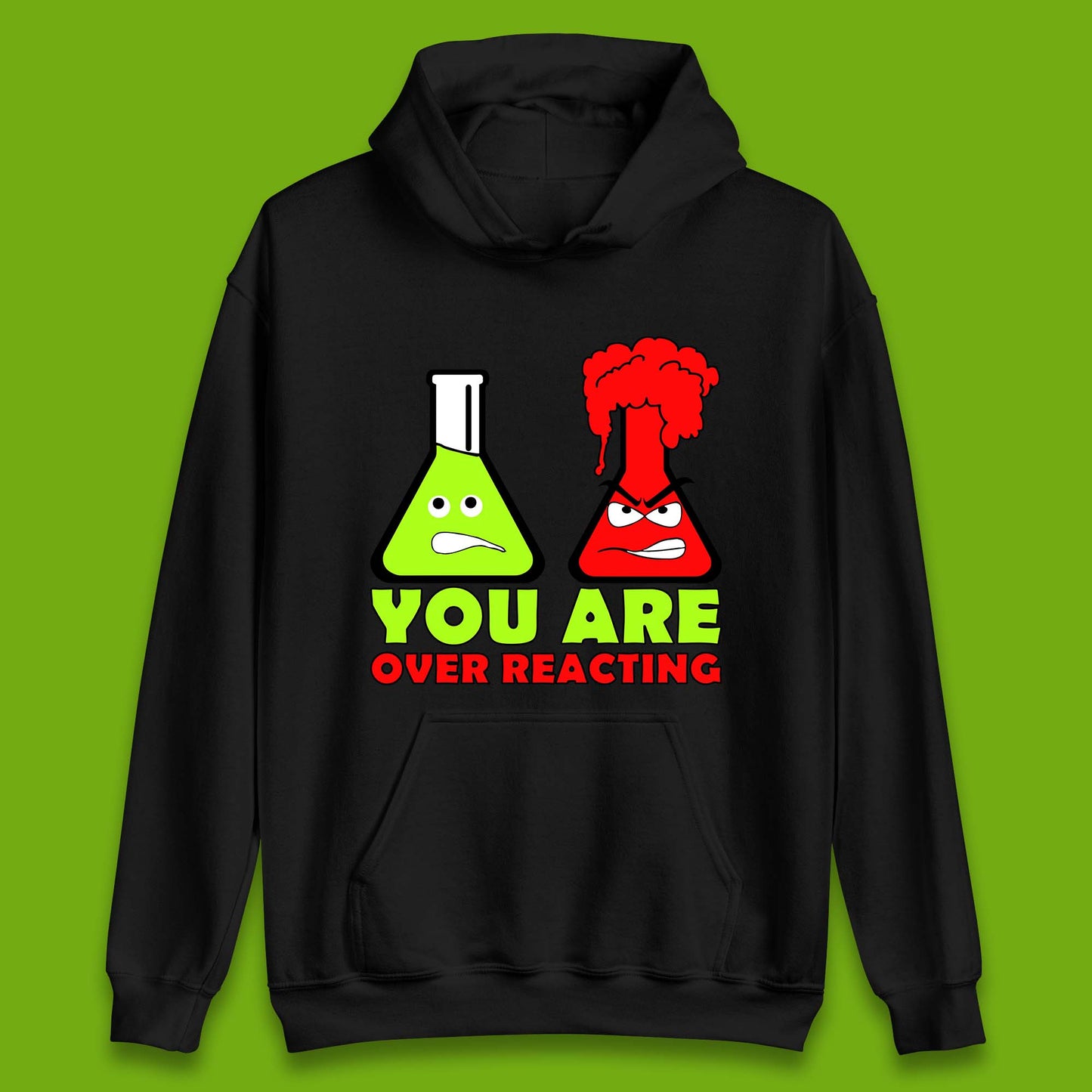 You Are Over Reacting Creepy Face Flask Funny Meme Chemistry Lovers Unisex Hoodie