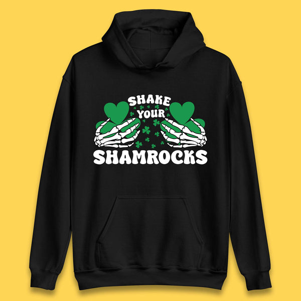 Shake Your Shamrocks St Patty's Day Unisex Hoodie