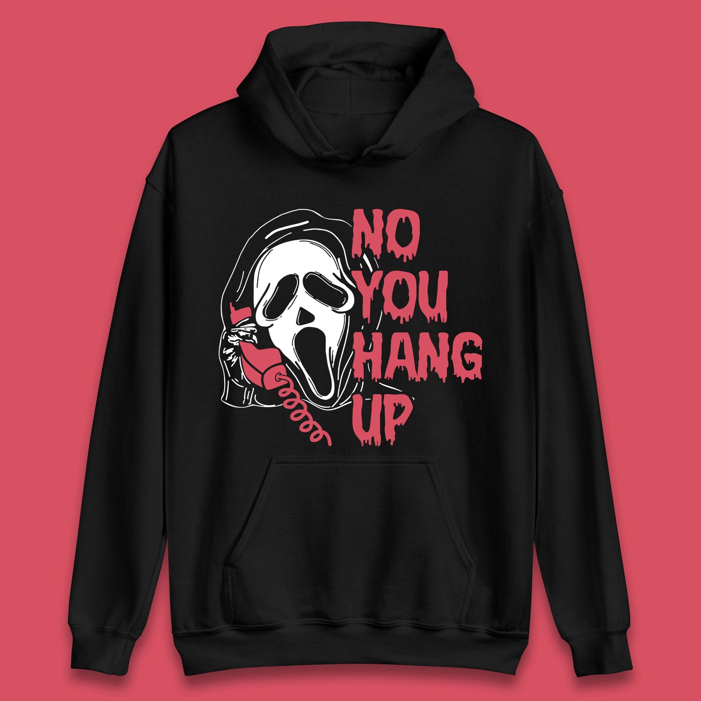No You Hang Up Scream Ghost Funny Halloween Horror Movie Unisex Hoodie