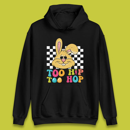 Too Hip To Hop Unisex Hoodie