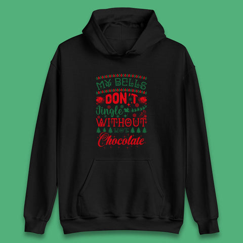 My Bells Don't Jingle Without Hot Chocolate Funny Christmas Coffee Lovers Xmas Unisex Hoodie