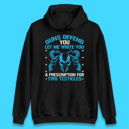2nd Amendment Guns Offend You Let Me Write You Unisex Hoodie
