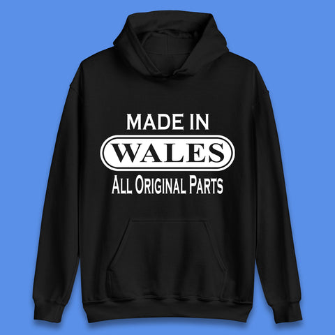 Made In Wales All Original Parts Vintage Retro Birthday Country In United Kingdom UK Constituent Country Gift Unisex Hoodie