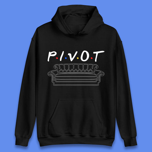 Friends Pivot Unisex Hoodie