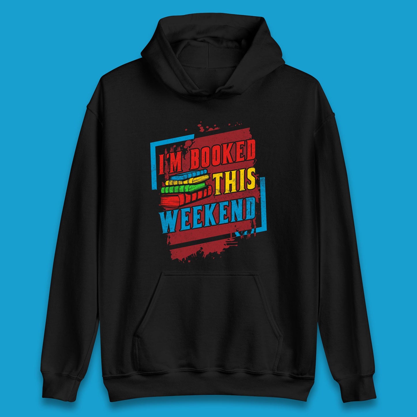 I'm Booked This Weekend Retro Book Lover Book Vibes Reading Librarian Unisex Hoodie