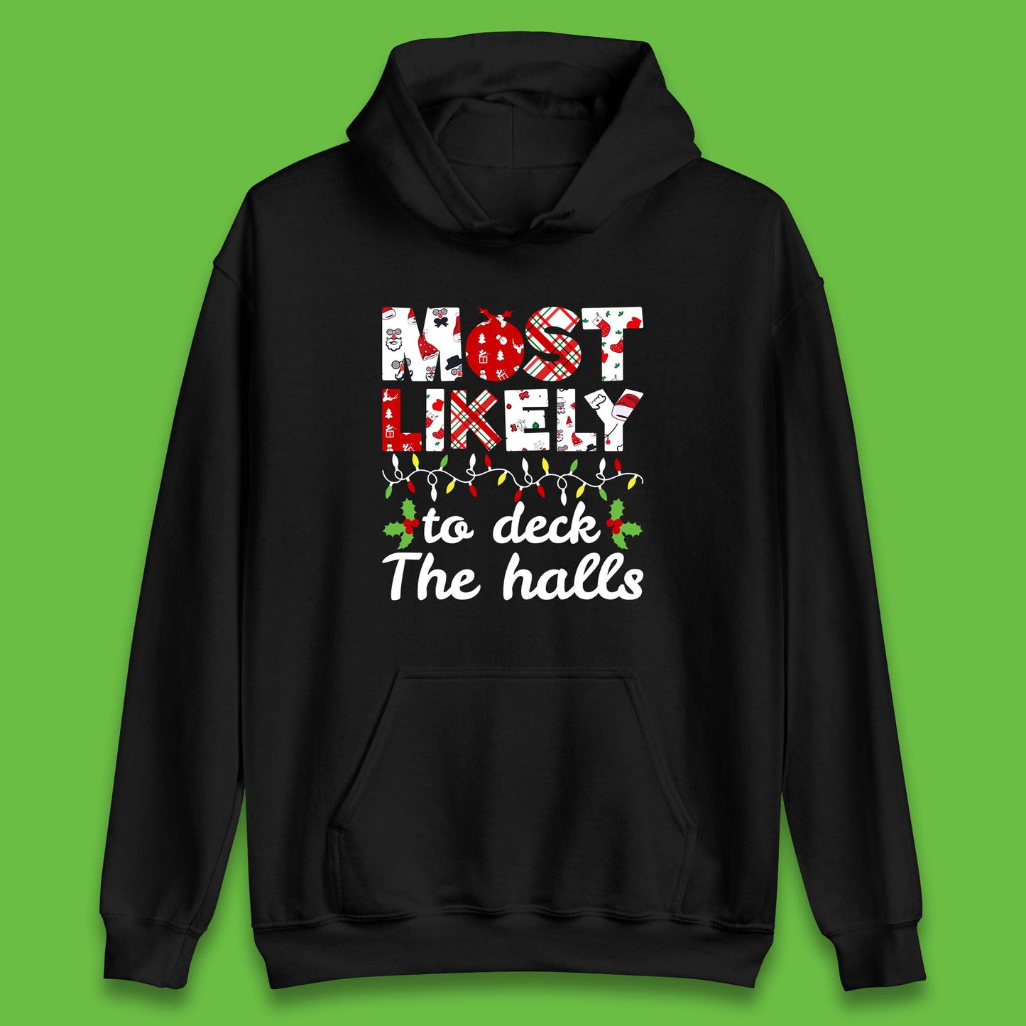most likely to deck the halls hoodie