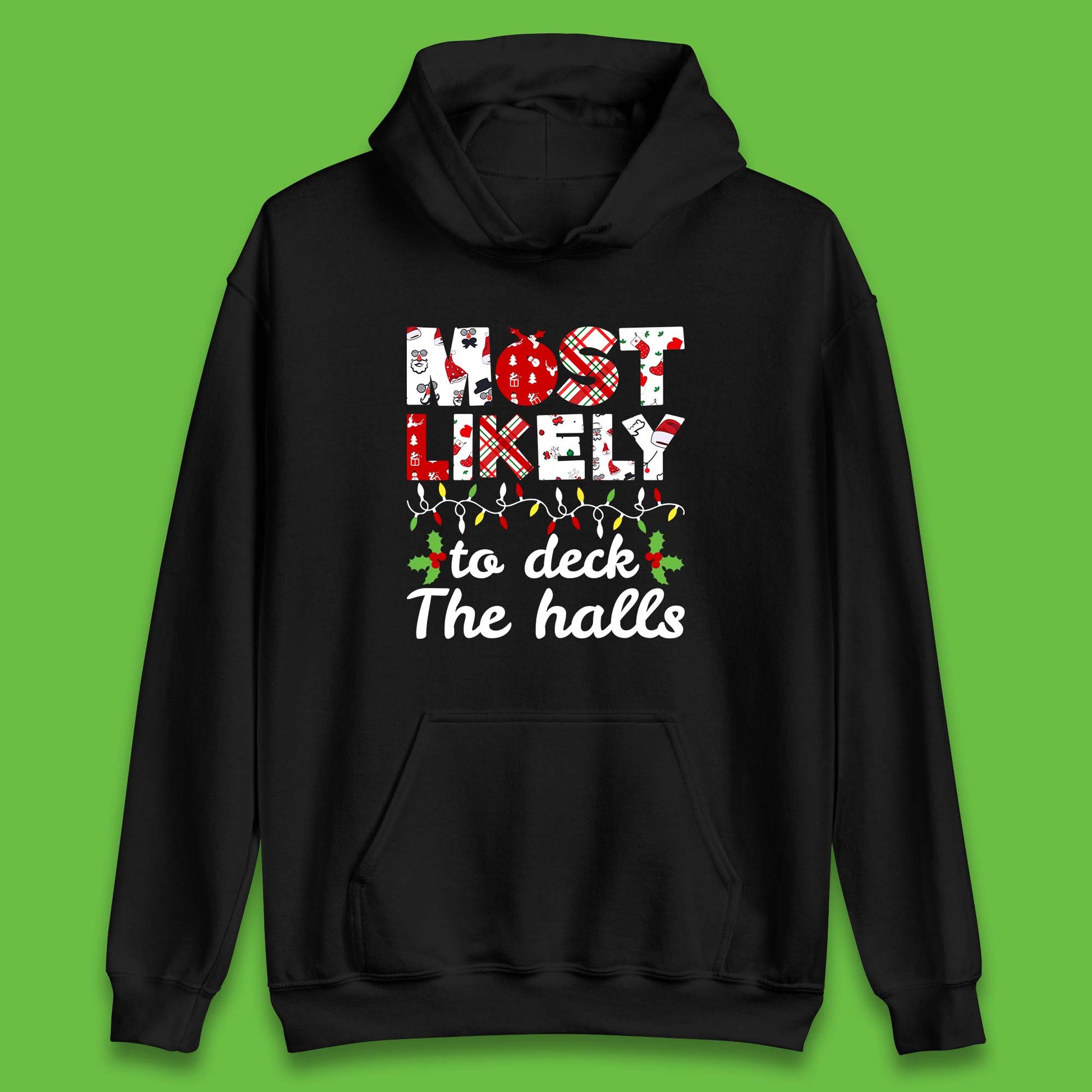 most likely to deck the halls hoodie