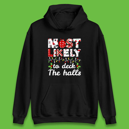 most likely to deck the halls hoodie