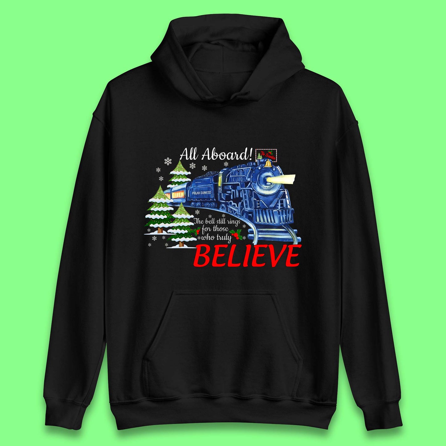 All Abroad Believe Christmas Train Unisex Hoodie