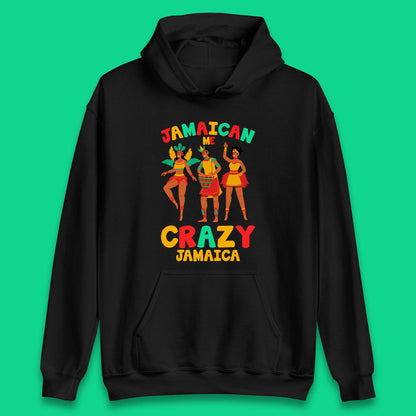 Jamaican Me Crazy Jamaica Rio Carnival Dancer Jamaican Travel Vacation Unisex Hoodie