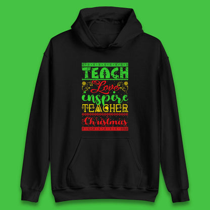 teach love inspire teacher christmas hoodie