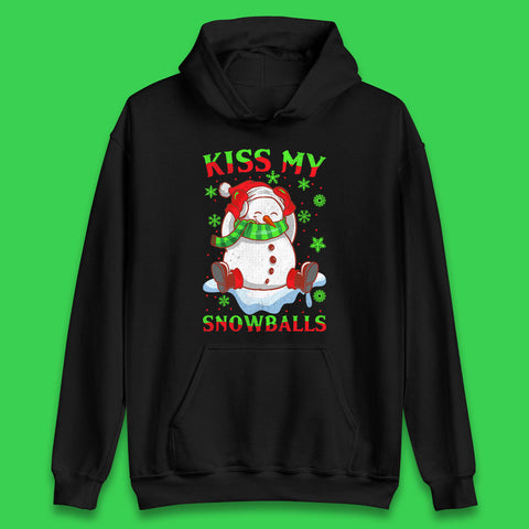 Kiss My Snowballs Funny Christmas Offensive Dirty Snowman Balls Nuts Joke Testicle Xmas Unisex Hoodie