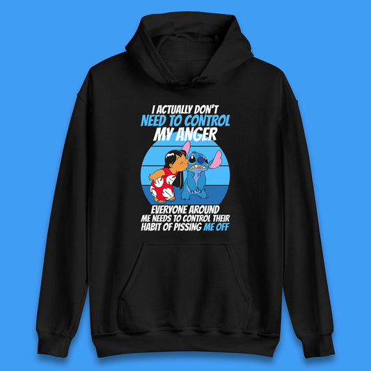 I Actually Need To Control My Anger Everyone Around My Need To Control Their Habit Of Pissing Me Off Lilo Kissing Stitch Unisex Hoodie