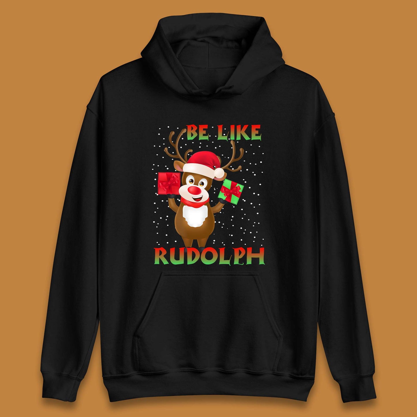 Be Like Rudolph Christmas Unisex Hoodie