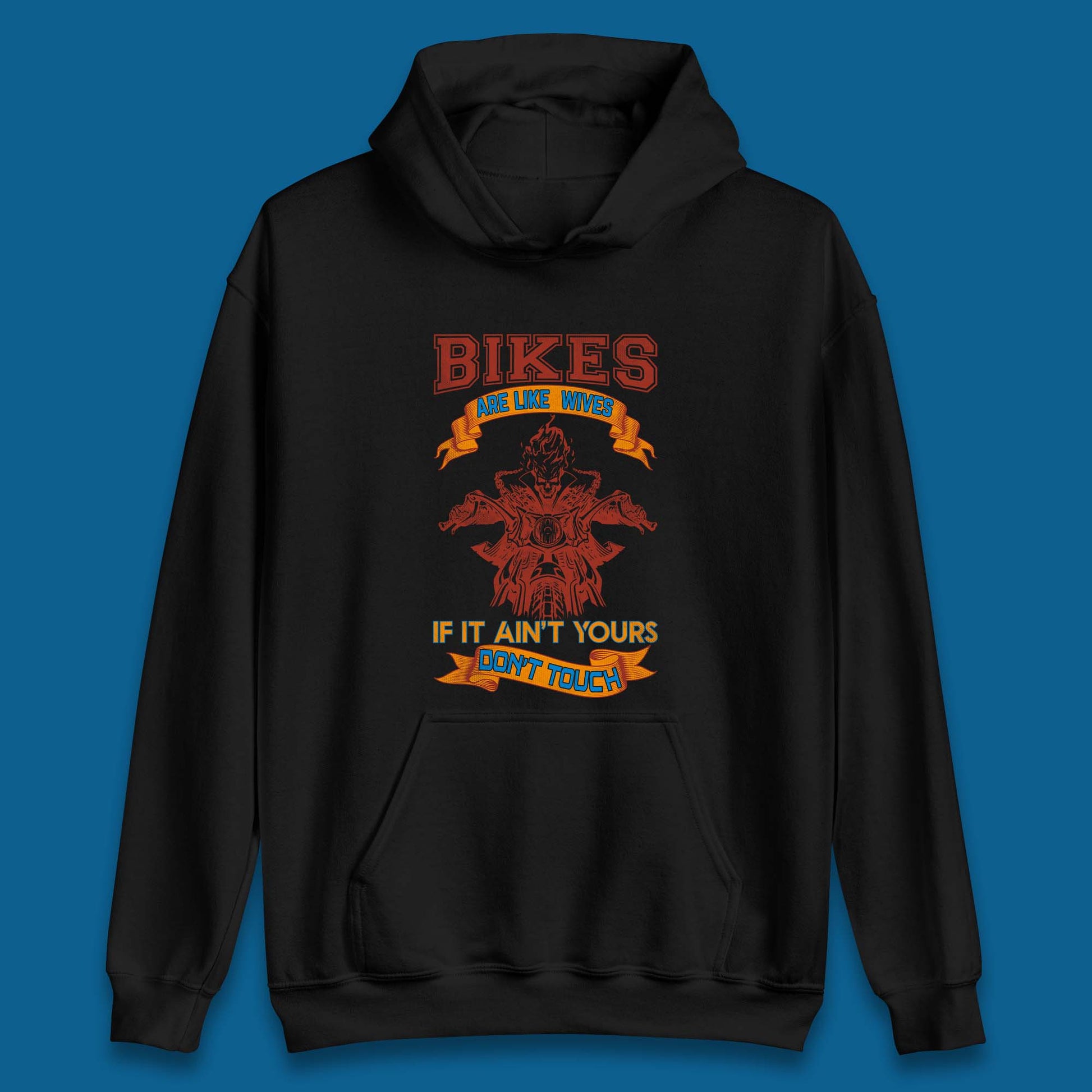 Bikes are Like Wives Hoodie