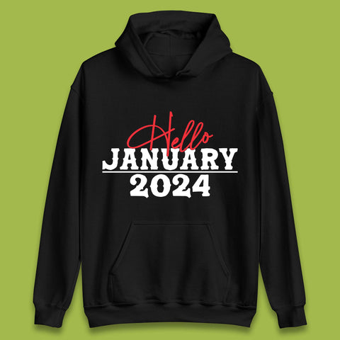 Hello January 2024 Unisex Hoodie