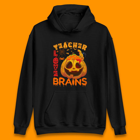 Teacher Love Brain Halloween Spooky Teacher Trick Or Teach Unisex Hoodie