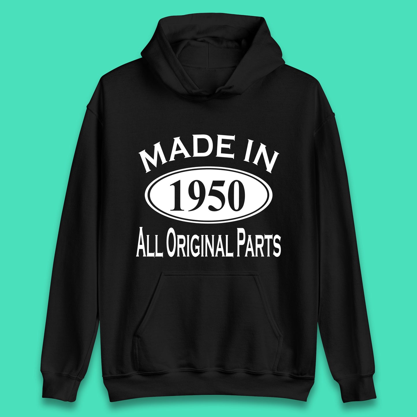 Made In 1950 All Original Parts Vintage Retro 73rd Birthday Funny 73 Years Old Birthday Gift Unisex Hoodie