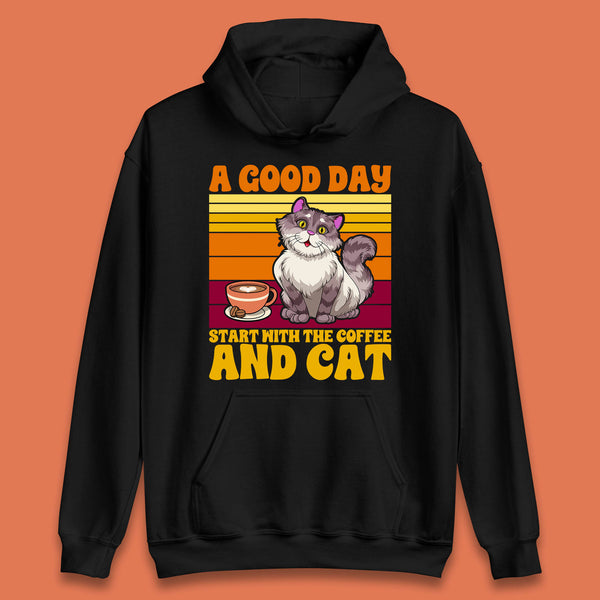 A Good Day Start With The Coffee And Cat Funny Coffee Cats Lovers Unisex Hoodie