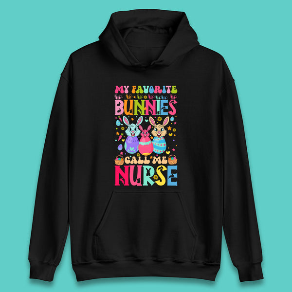 My Favorite Bunnies Call Me Nurse Unisex Hoodie
