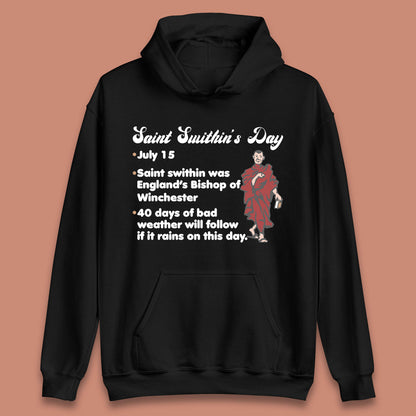 Saint Swithun's Day Swithun Weather Folklore Happy St. Swithin's Day Unisex Hoodie